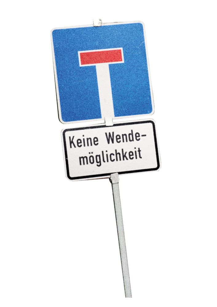 Ein Sackgassen-Schild mit dem Zusatz „Keine Wendemöglichkeit“.